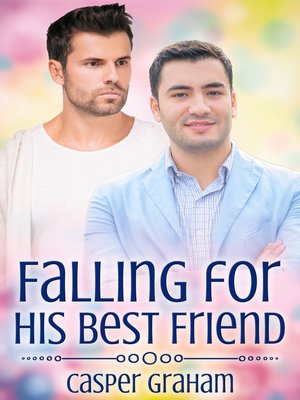 cover image of Falling for His Best Friend